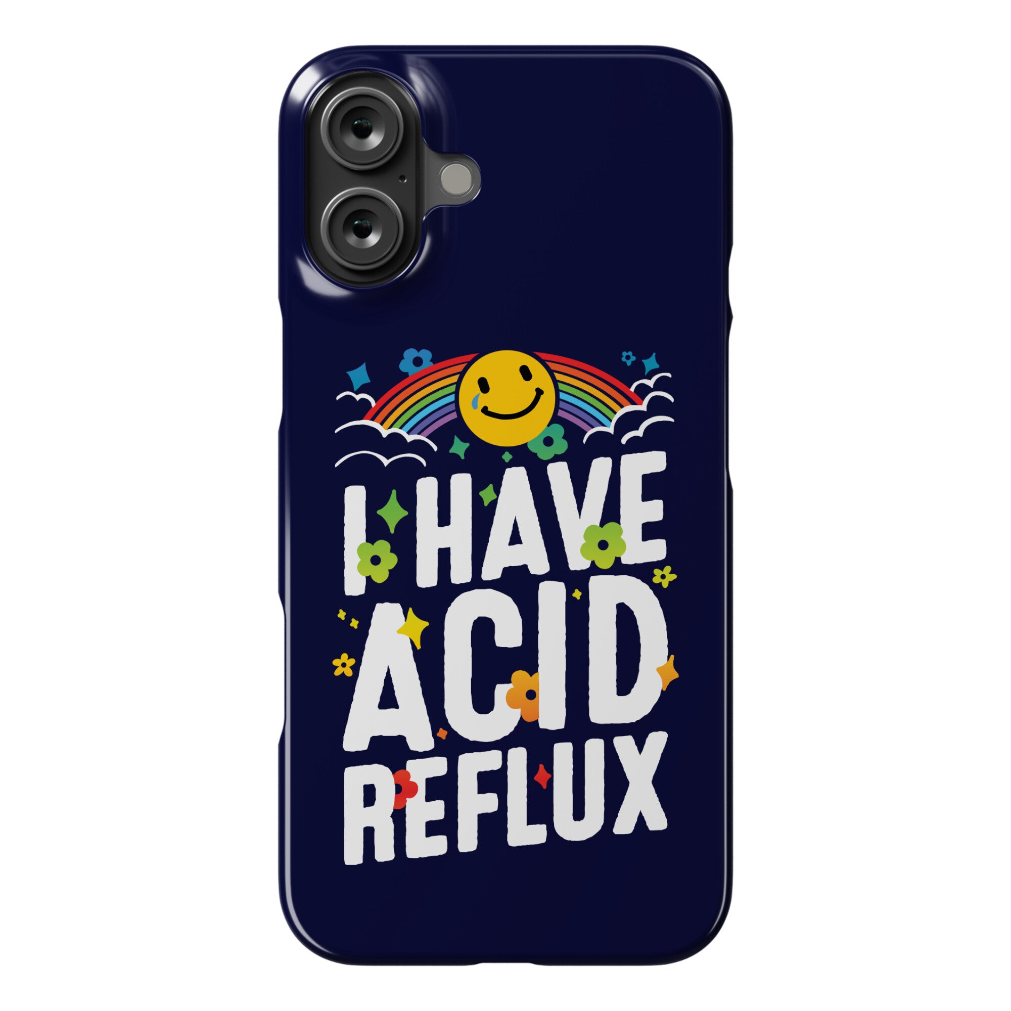 I Have Acid Reflux Phone Case